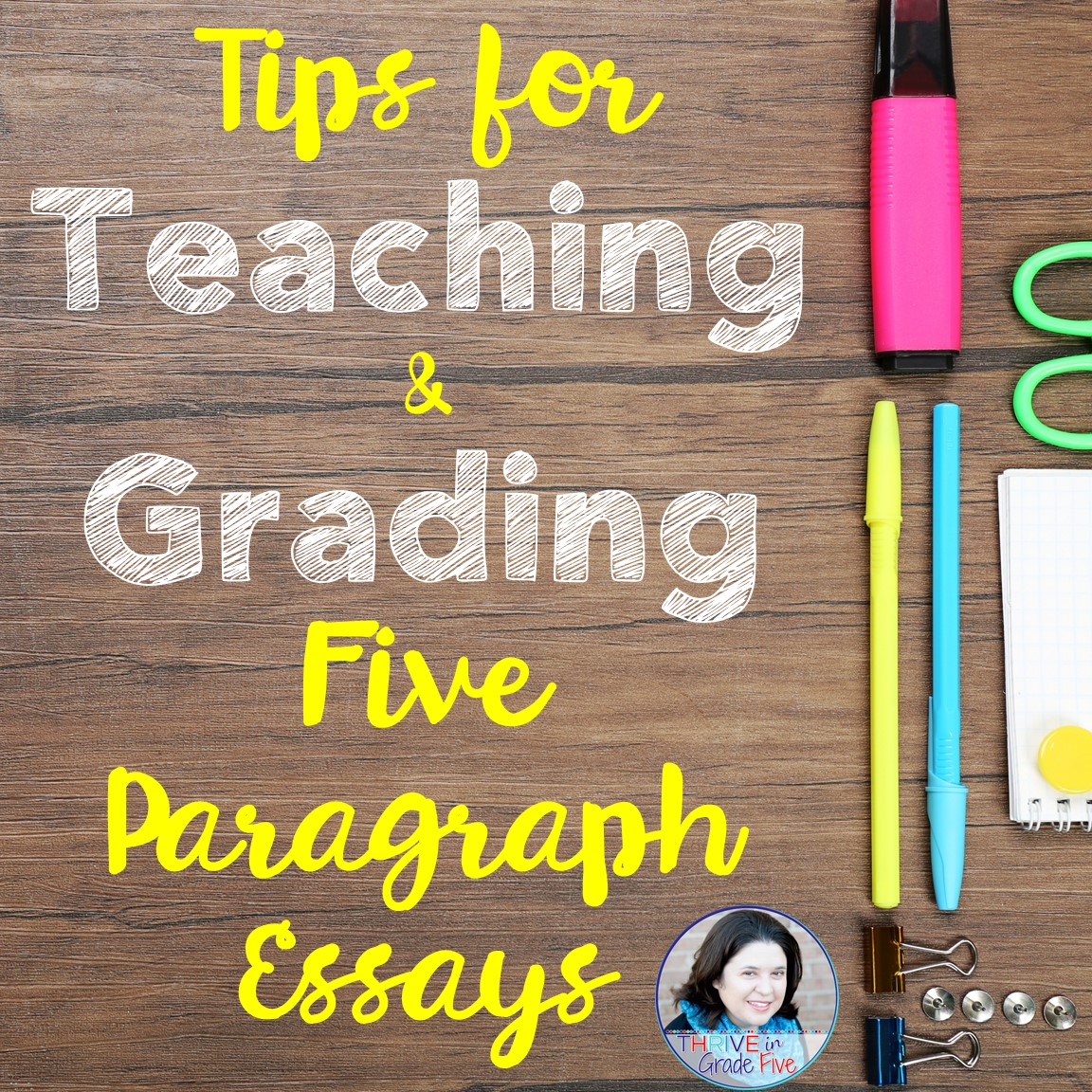 Tips For Teaching And Grading Five Paragraph Essays Thrive In Grade Five