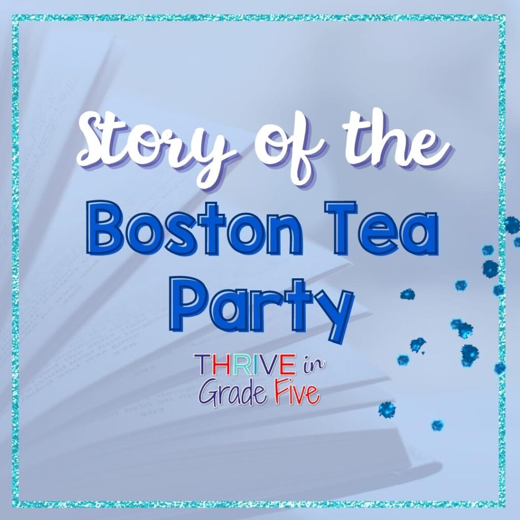 Telling Stories in Social Studies Class - Boston Tea Party