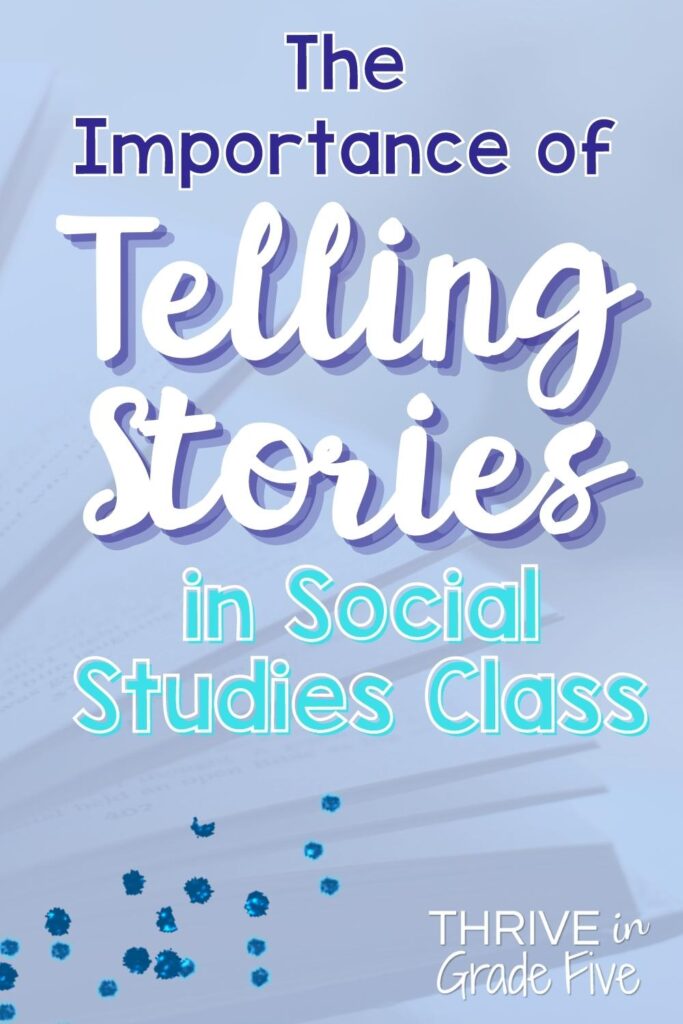 Telling Stories in Social Studies Class