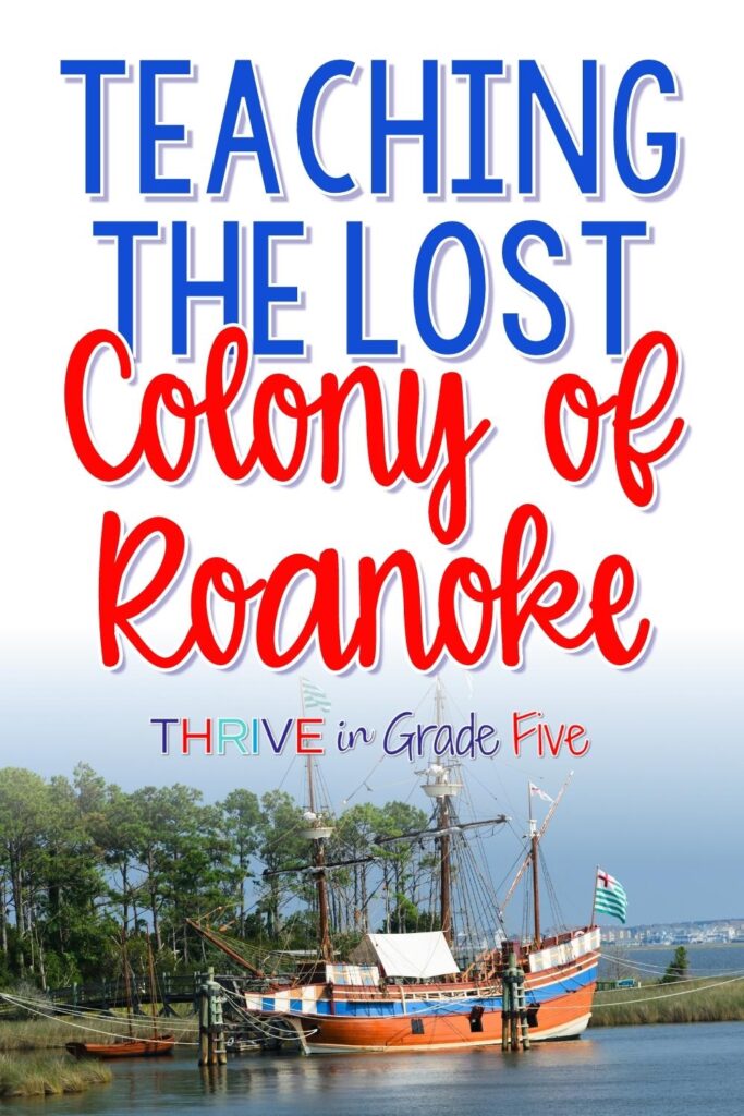 How to Teach the Lost Colony of Roanoke