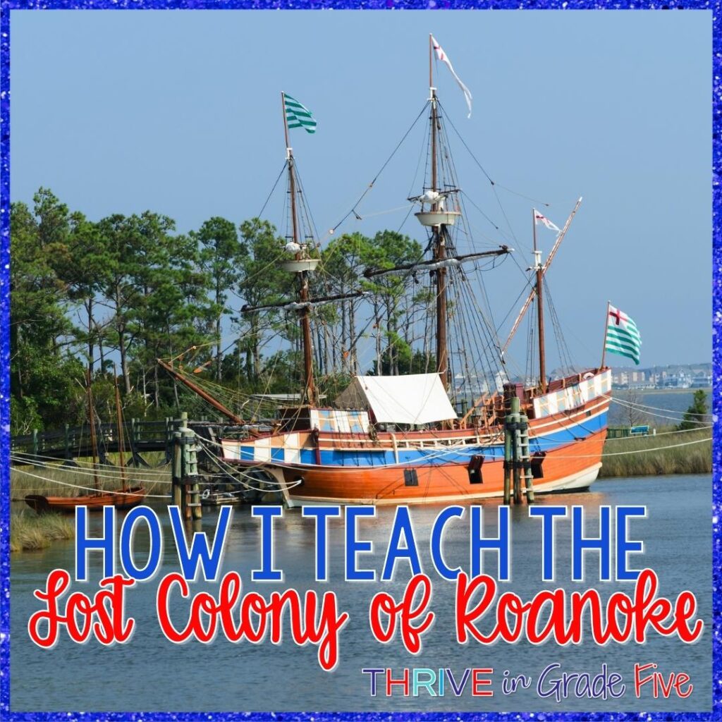 Teaching the Lost Colony of Roanoke