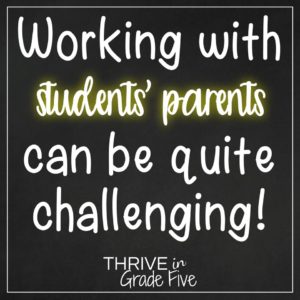 Working with students' parents can be quite challenging!