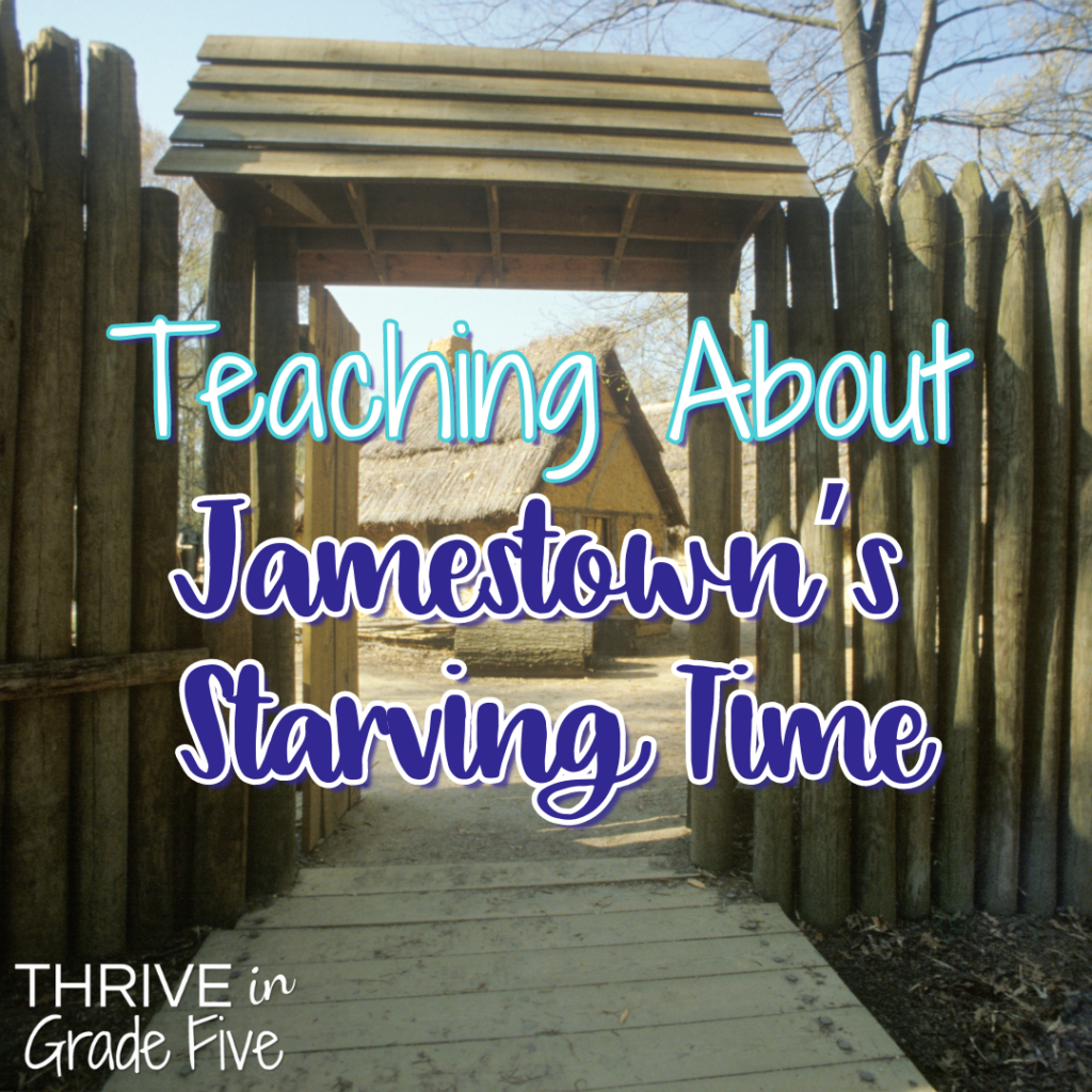 Teaching About Jamestown's Starving Time