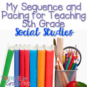 Sequence and pacing for 5th grade social studies