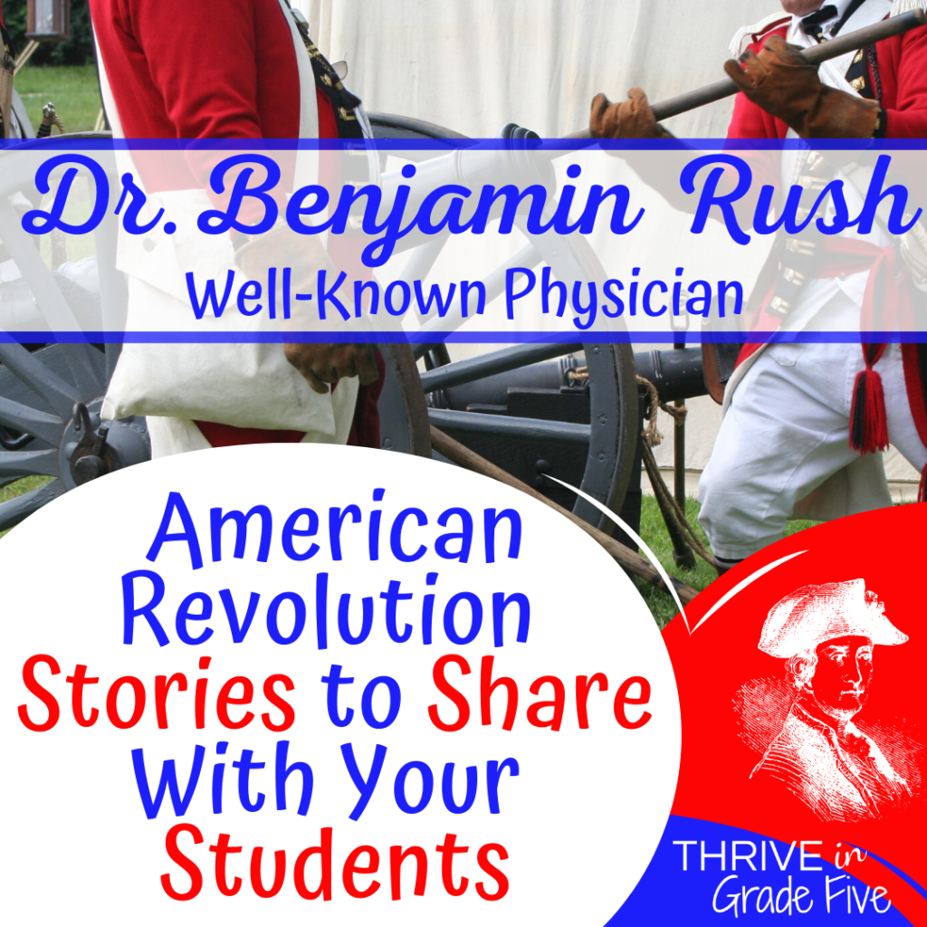 Benjamin Rush - American Revolution Stories