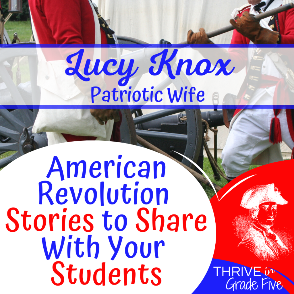 Lucy Knox - American Revolution Stories