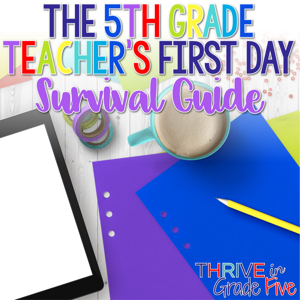 5th grade teacher's first day survival guide