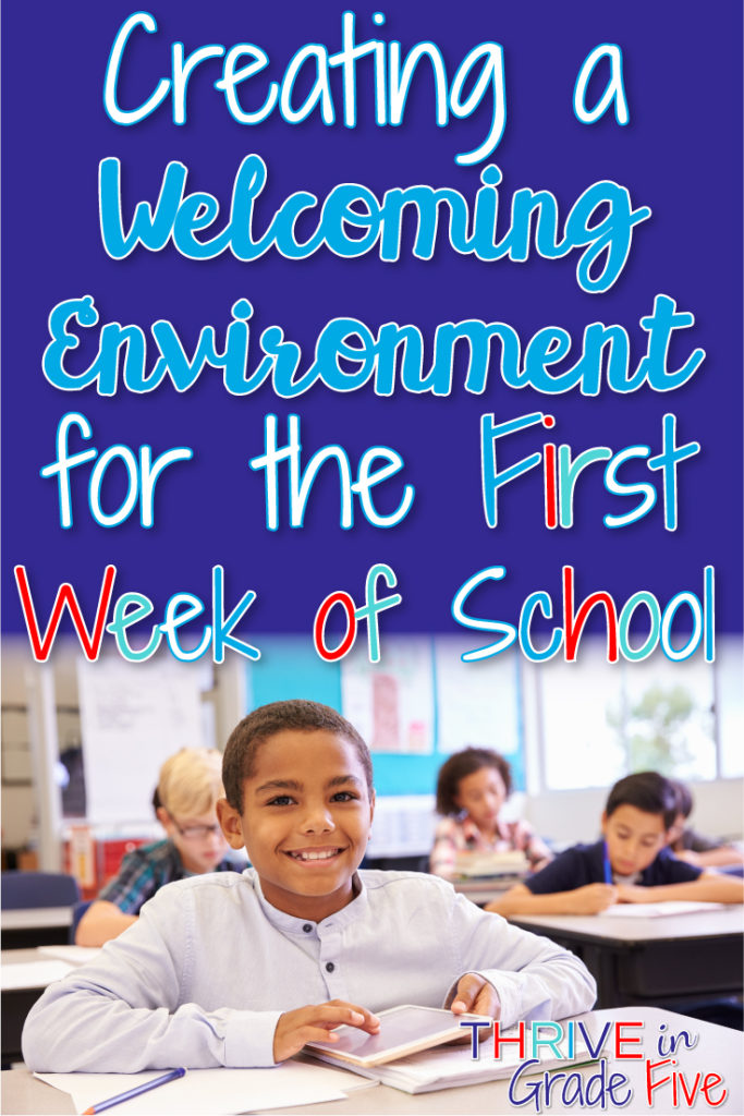 Create a welcoming environment for the first week of school