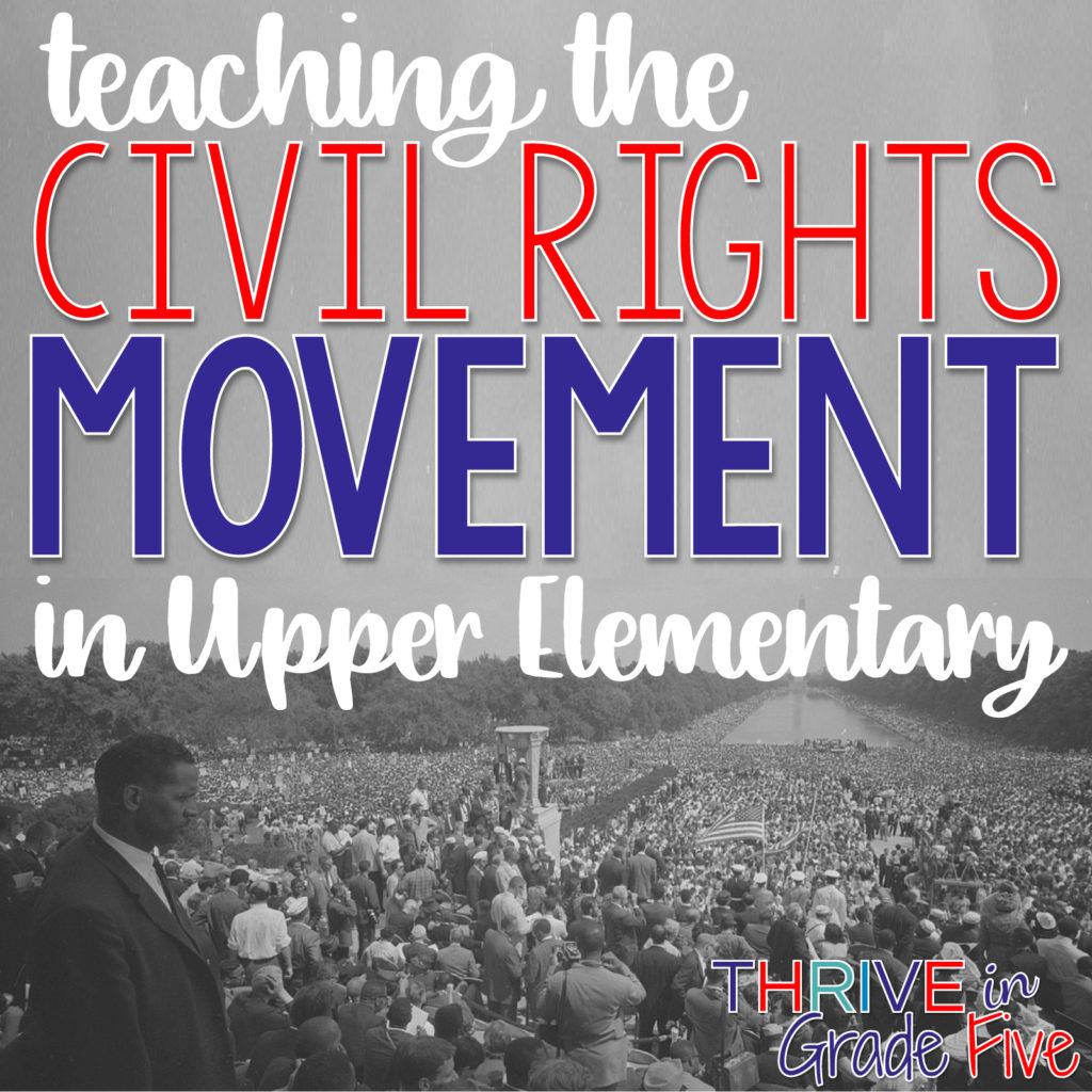 How to Teach the Civil Rights Movement in Upper Elementary