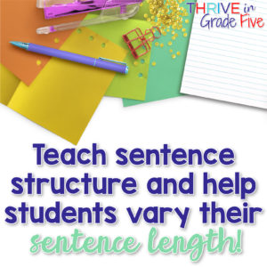 Help students write better sentences by teaching sentence structure!