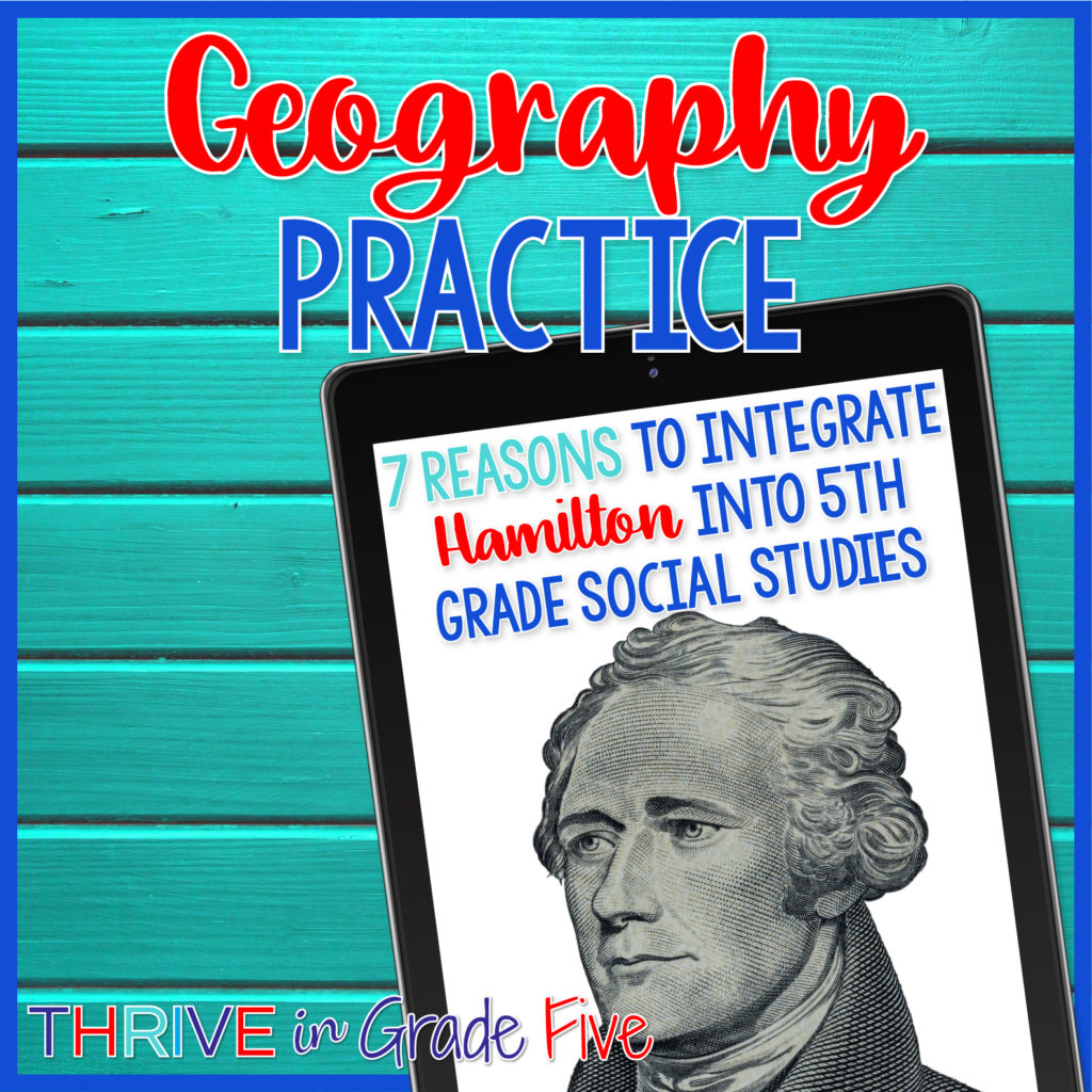 Geography Practice Using the Hamilton Musical