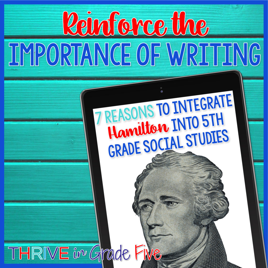 Reinforce the importance of writing