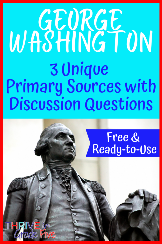 George Washington Primary Sources for Students