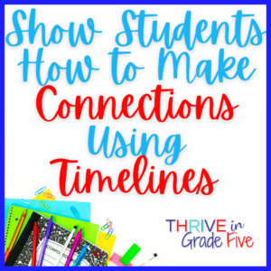 Show students how to make connections using timelines