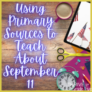 Using primary sources to teach about September 11