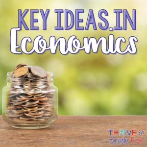 Key Ideas in Economics for 5th graders
