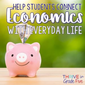 Help Students Connect Economics with Everyday Life