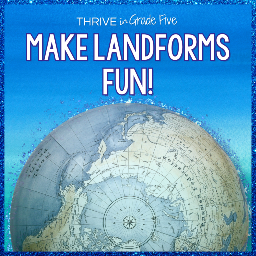 Make geography fun for students - landforms