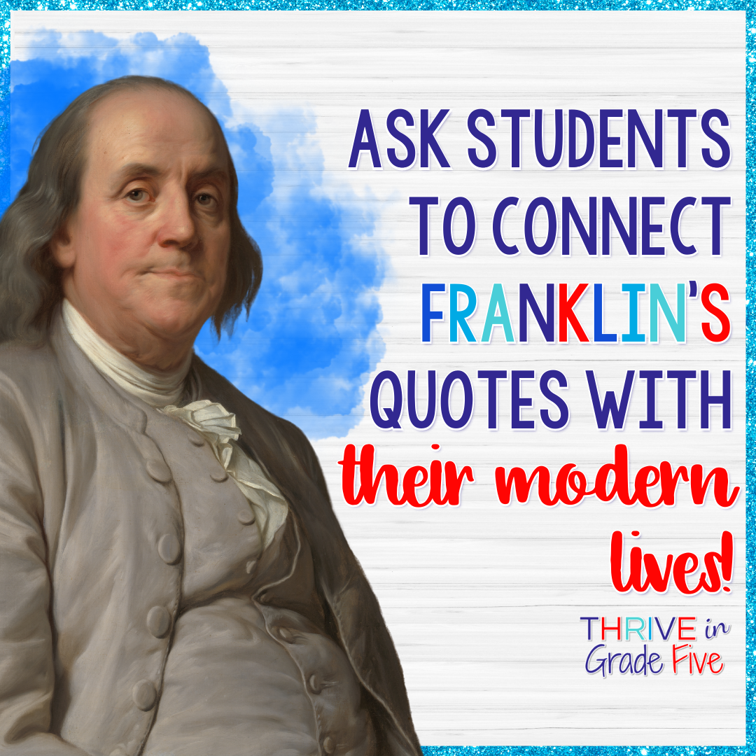 How to Use Ben Franklin's Witty Quotes in Your Classroom - Thrive in ...