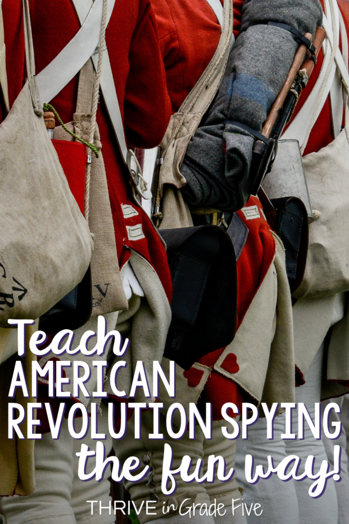 How to Teach American Revolution Spies in 5th Grade