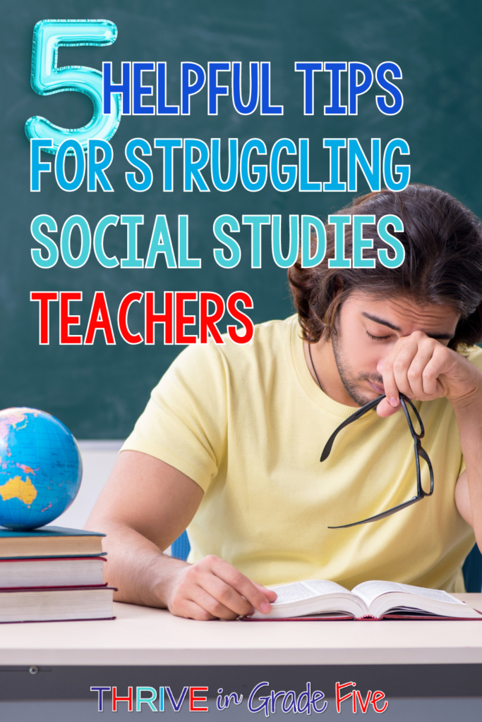 Help for Social Studies Teachers who are struggling