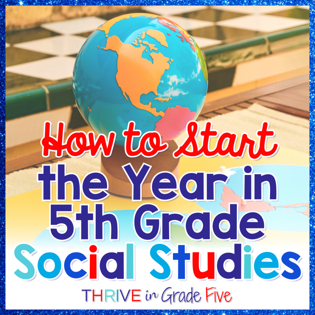 How to start the year in 5th grade social studies
