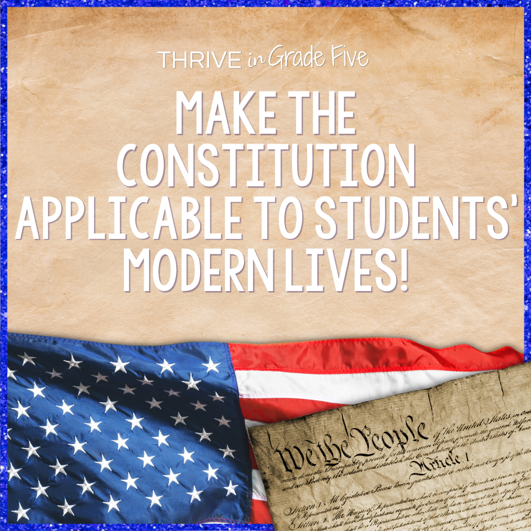 How To Make The U.S. Constitution Accessible For Students - Thrive In ...