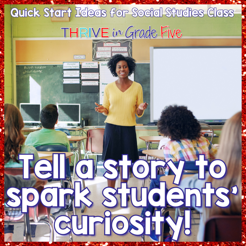 Start social studies class with a story