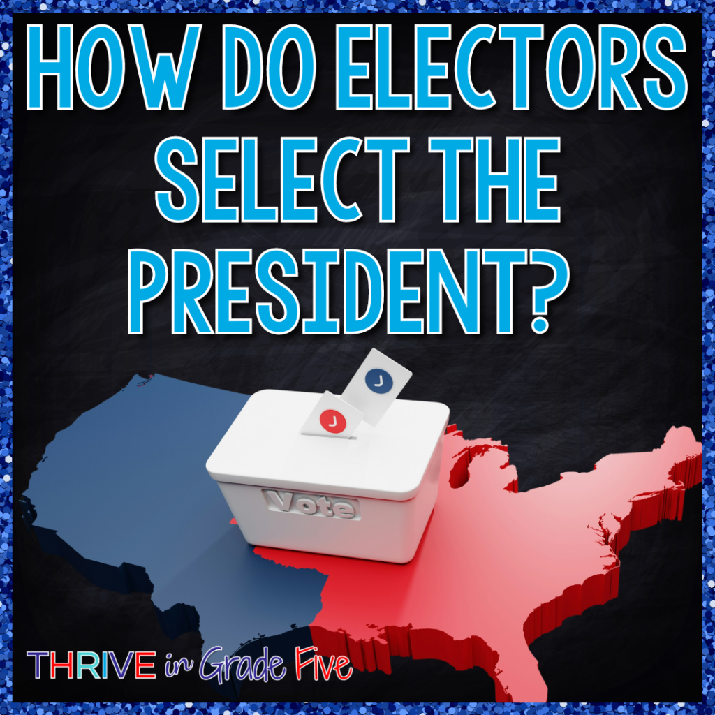 How do electors select the president? 