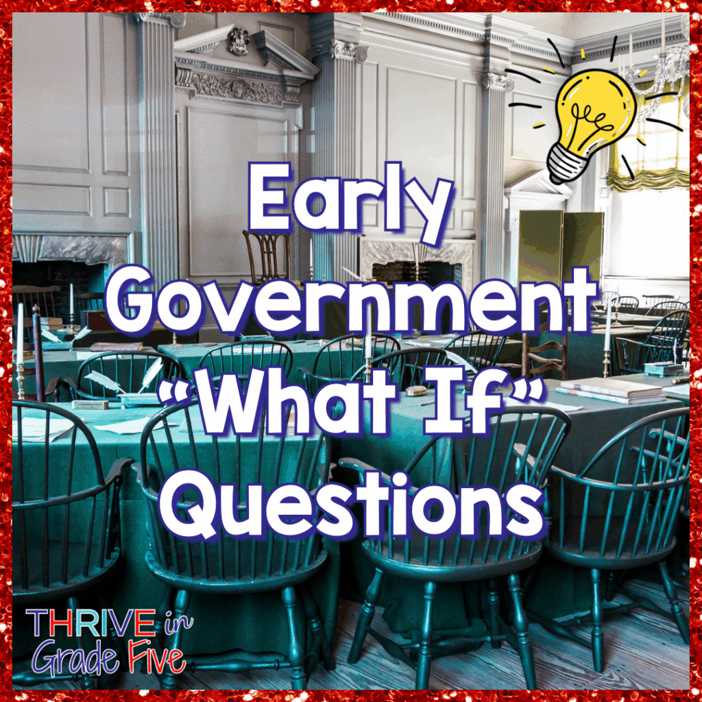Early American Government "What If" Questions