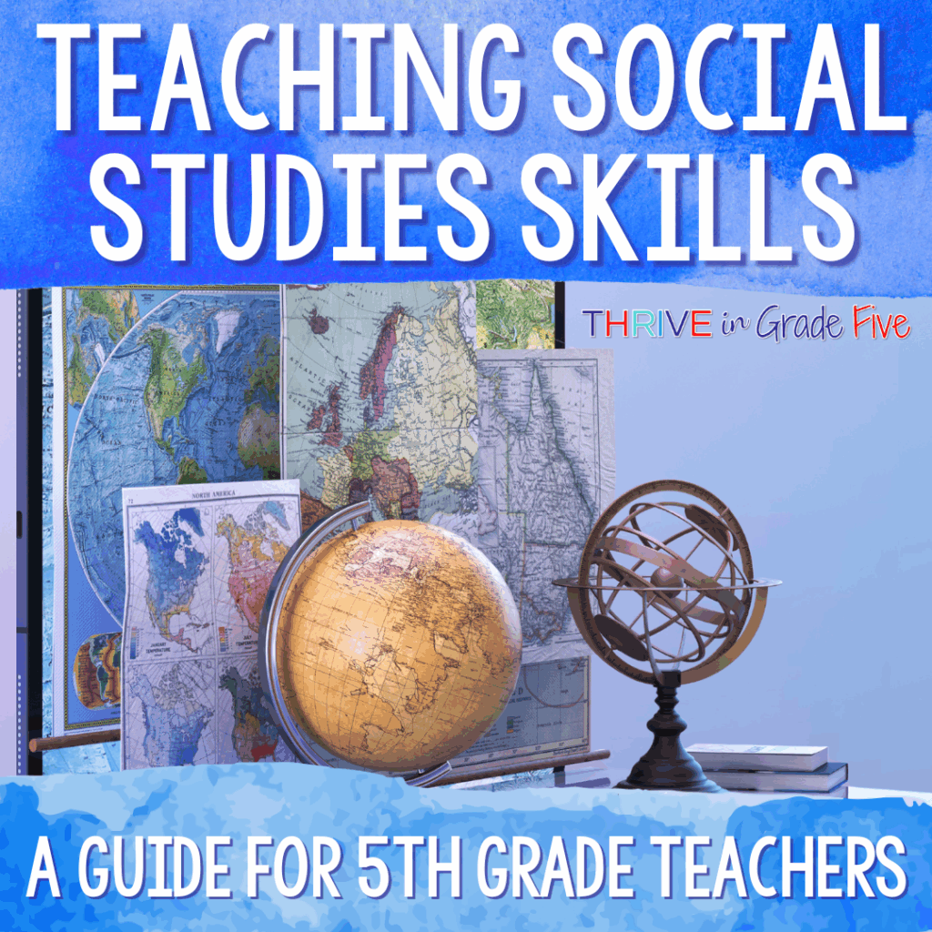 Teaching Social Studies Skills for 5th Grade Teachers