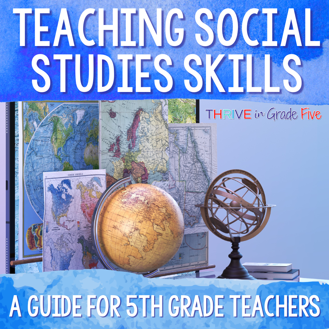 Teaching Social Studies Skills for 5th Grade Teachers