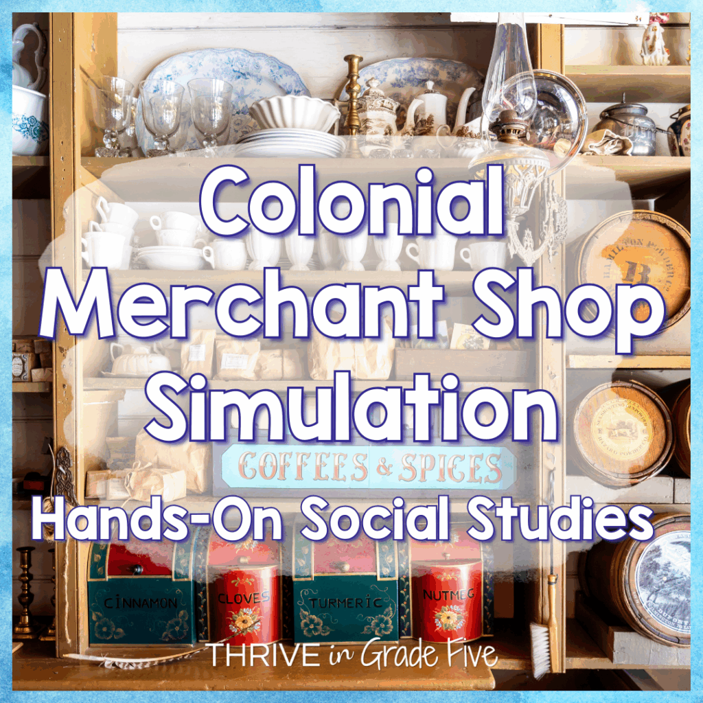 Colonial Merchant Shop: Hands-On Activity Idea