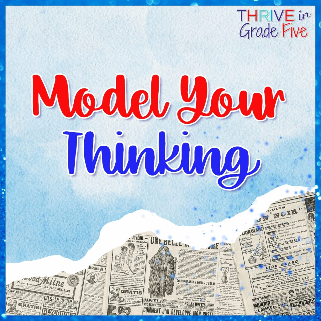 Model your thinking about primary sources